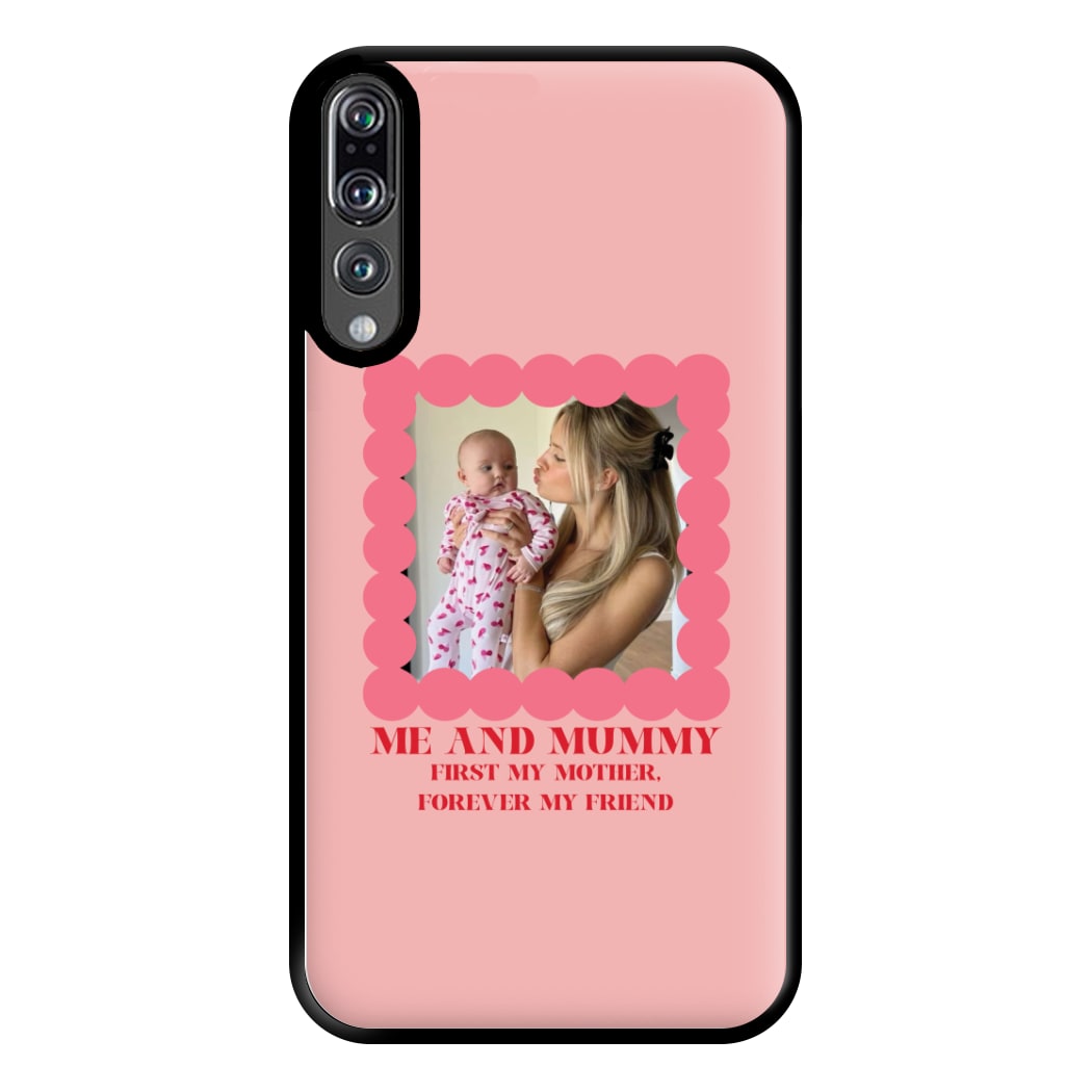 Me And Mummy - Personalised Mother's Day Phone Case for Huawei P20 Pro