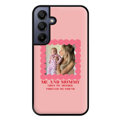 Me And Mummy - Personalised Mother's Day Phone Case for Galaxy A15