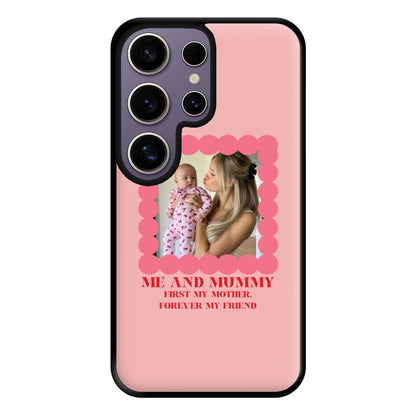 Me And Mummy - Personalised Mother's Day Phone Case for Galaxy S25 Ultra