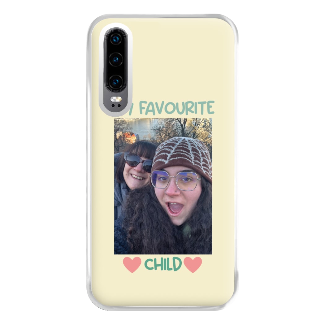 My Favourite Child - Personalised Mother's Day Phone Case for Huawei P30