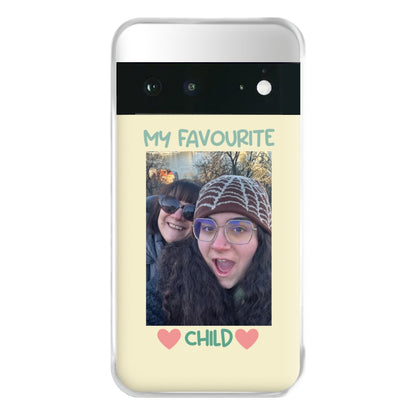 My Favourite Child - Personalised Mother's Day Phone Case for Google Pixel 6a