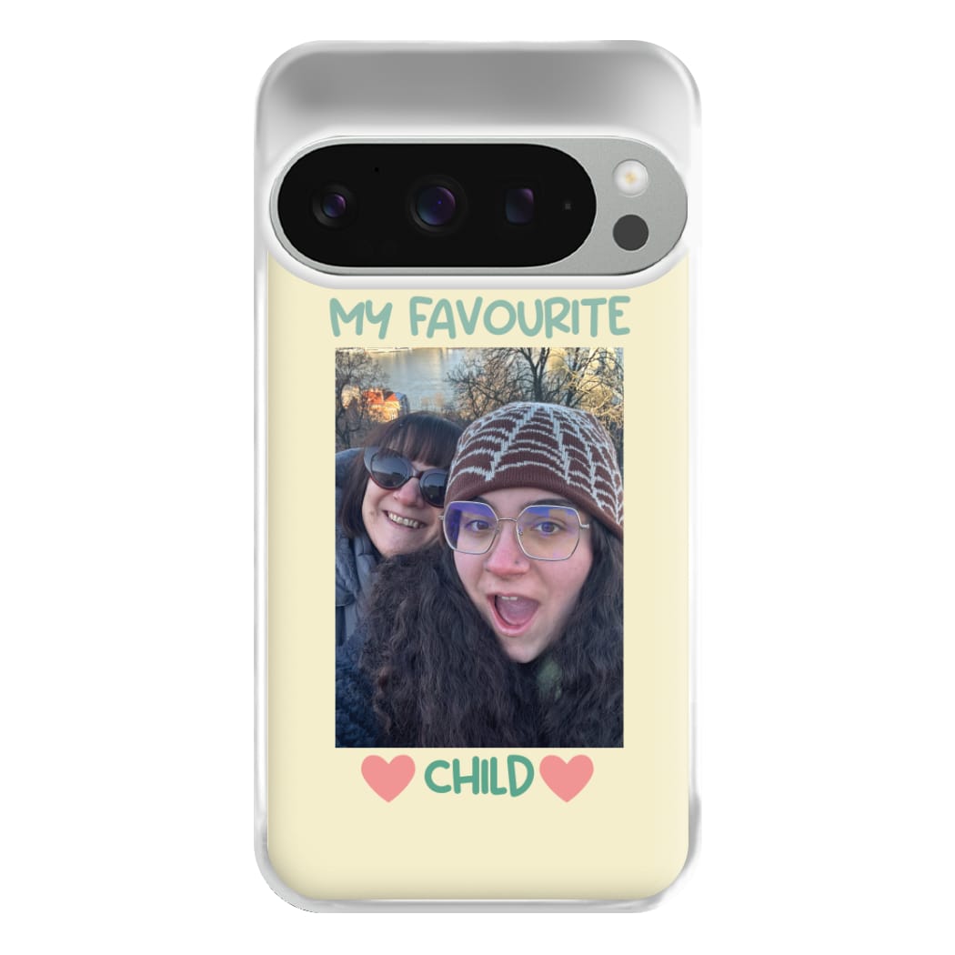 My Favourite Child - Personalised Mother's Day Phone Case for Google Pixel 9 Pro XL