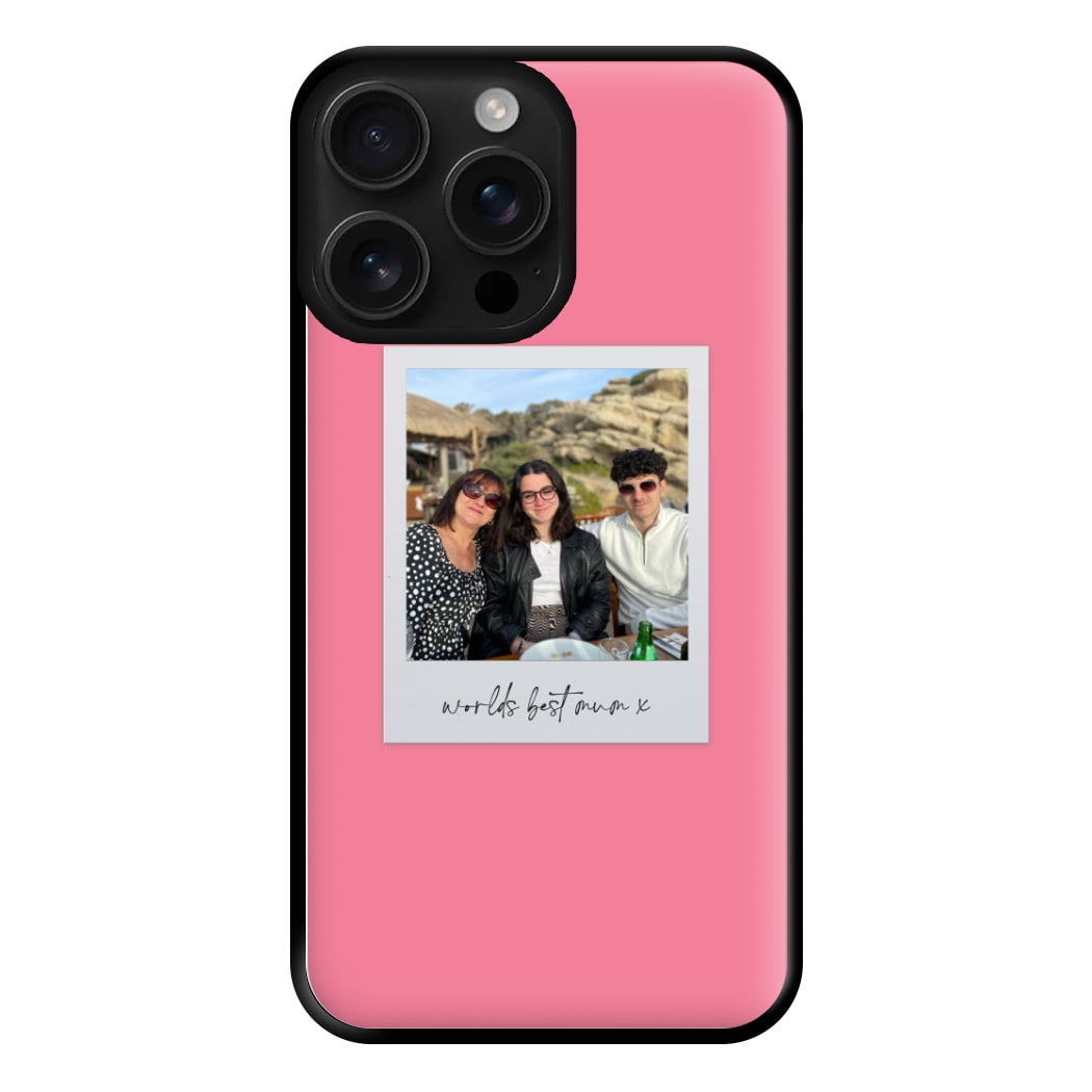 Worlds Best Mum Polaroid - Personalised Mother's Day Phone Case