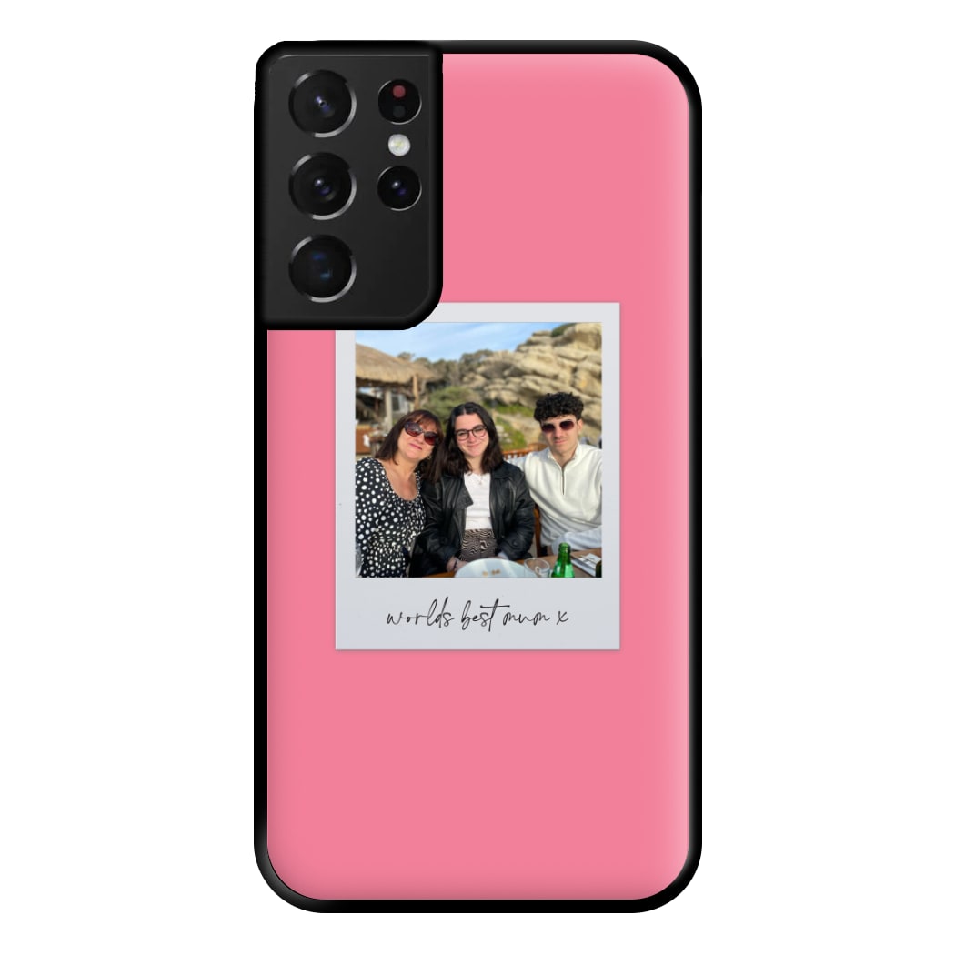 Worlds Best Mum Polaroid - Personalised Mother's Day Phone Case for Galaxy S21 Ultra