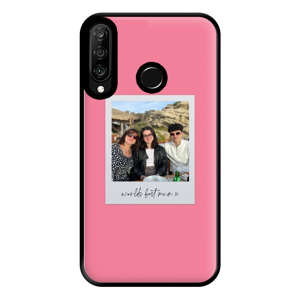 Worlds Best Mum Polaroid - Personalised Mother's Day Phone Case for Huawei P30 Lite