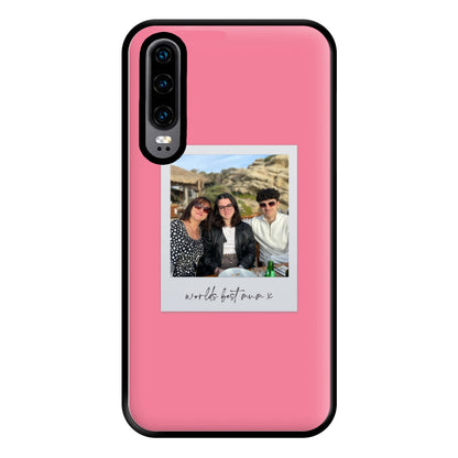 Worlds Best Mum Polaroid - Personalised Mother's Day Phone Case for Huawei P30