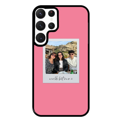 Worlds Best Mum Polaroid - Personalised Mother's Day Phone Case for Galaxy S22 Ultra