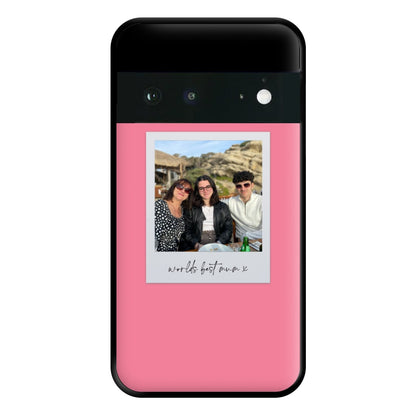 Worlds Best Mum Polaroid - Personalised Mother's Day Phone Case for Google Pixel 6a