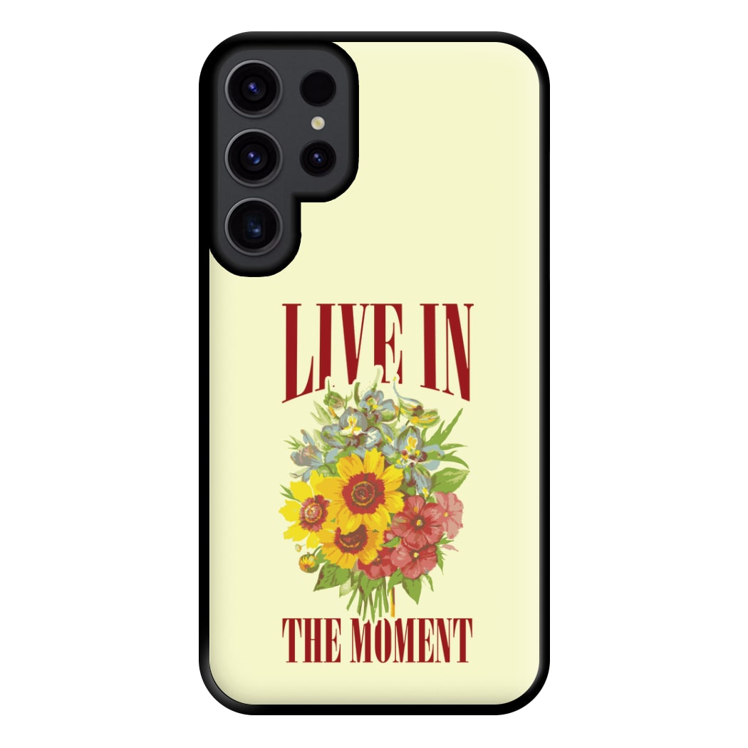 Live In The Moment Phone Case for Galaxy S23 Ultra