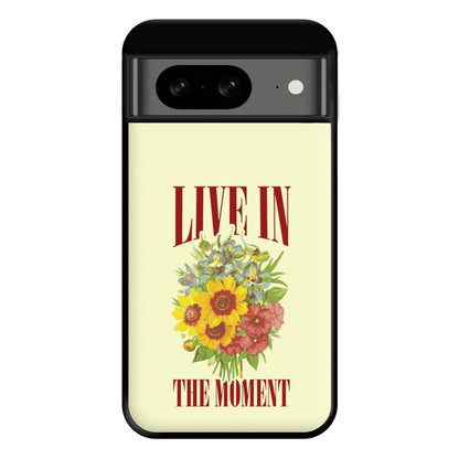 Live In The Moment Phone Case for Google Pixel 8