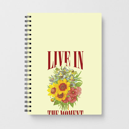 Live In The Moment  Notebook