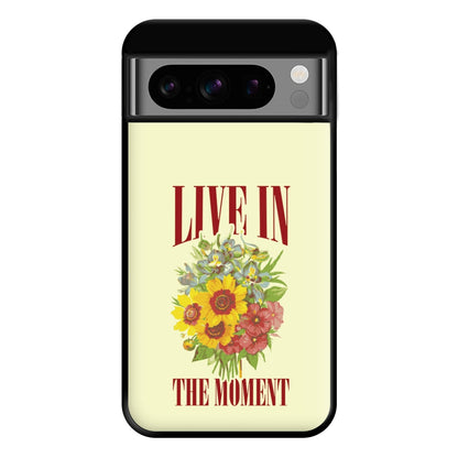 Live In The Moment Phone Case for Google Pixel 8 Pro