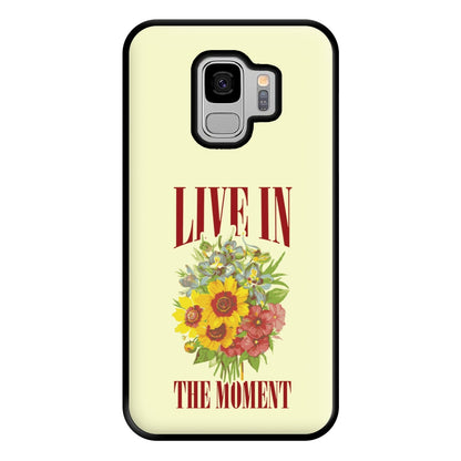 Live In The Moment Phone Case for Galaxy S9 Plus