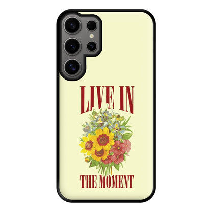 Live In The Moment Phone Case for Galaxy S24 Ultra