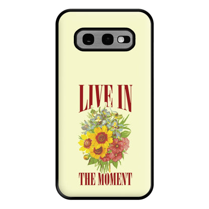 Live In The Moment Phone Case for Galaxy S10e