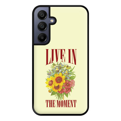 Live In The Moment Phone Case for Galaxy A16
