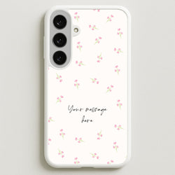 Floral Personalised Message Phone Case for Galaxy S25FE