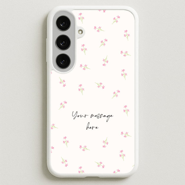 Floral Personalised Message Phone Case for Galaxy S25FE