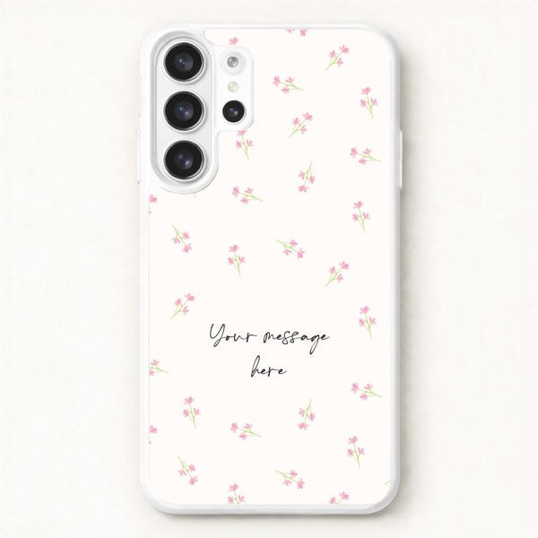 Floral Personalised Message Phone Case for Galaxy S26 Ultra