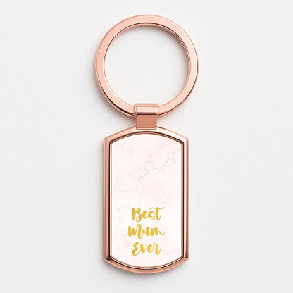 Golden Best Mum Ever Rose Gold Keyring