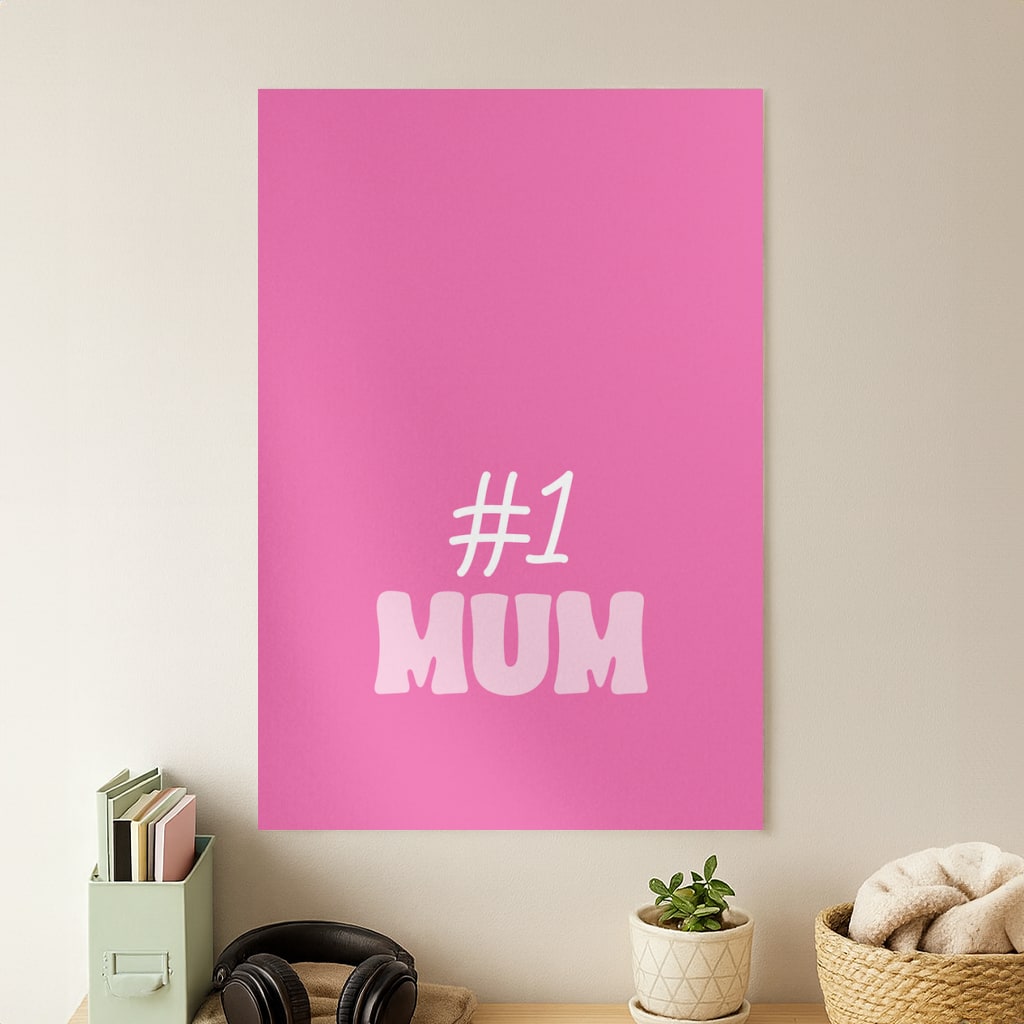 Number One Mum  Poster
