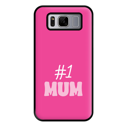 Number One Mum Phone Case for Galaxy S8 Plus