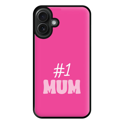 Number One Mum Phone Case for iPhone 16 Plus