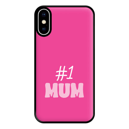 Number One Mum Phone Case for iPhone XS Max