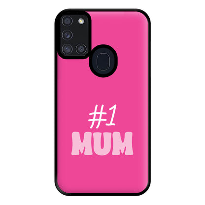 Number One Mum Phone Case for Galaxy A21s
