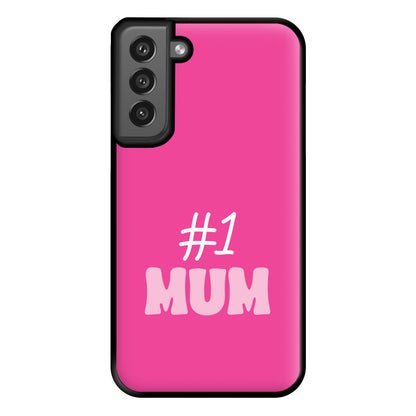 Number One Mum Phone Case for Galaxy S21FE
