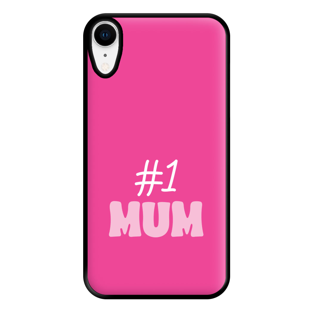 Number One Mum Phone Case for iPhone XR