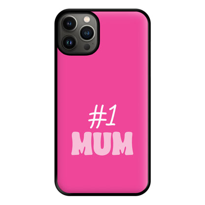 Number One Mum Phone Case for iPhone 13