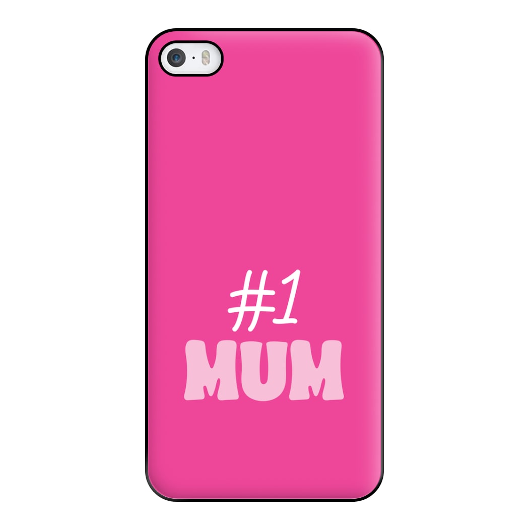 Number One Mum Phone Case for iPhone 5 / 5s / SE 2016
