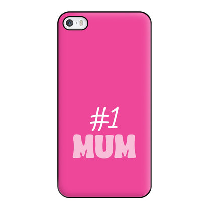 Number One Mum Phone Case for iPhone 5 / 5s / SE 2016
