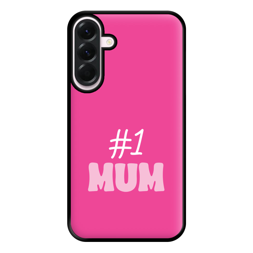 Number One Mum Phone Case for Galaxy A36