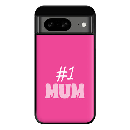 Number One Mum Phone Case for Google Pixel 8