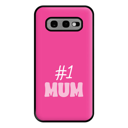 Number One Mum Phone Case for Galaxy S10e