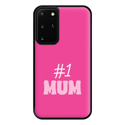 Number One Mum Phone Case for Galaxy S20 Plus