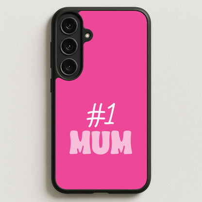 Number One Mum Phone Case for Galaxy S25FE