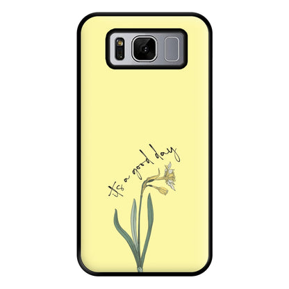 It's A Good Day Phone Case for Galaxy S8 Plus