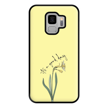 It's A Good Day Phone Case for Galaxy S9 Plus