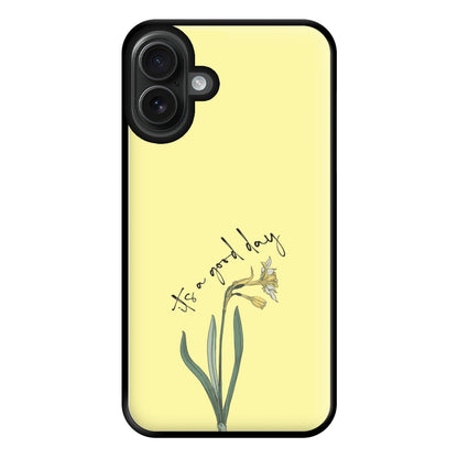 It's A Good Day Phone Case for iPhone 16 Plus