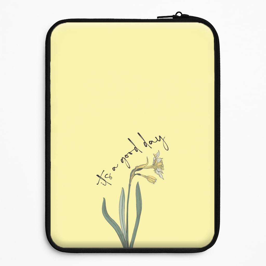 It's A Good Day Laptop Sleeve