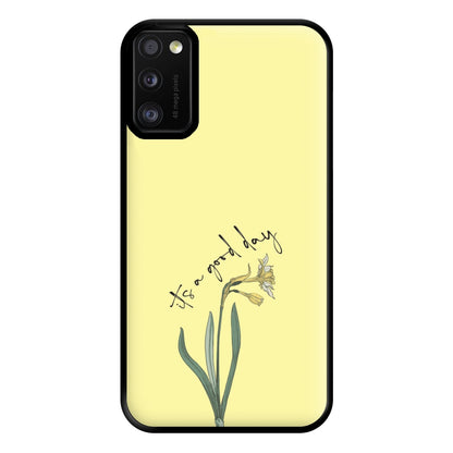 It's A Good Day Phone Case for Galaxy A41
