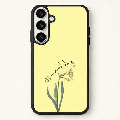 It's A Good Day Phone Case for Galaxy S26