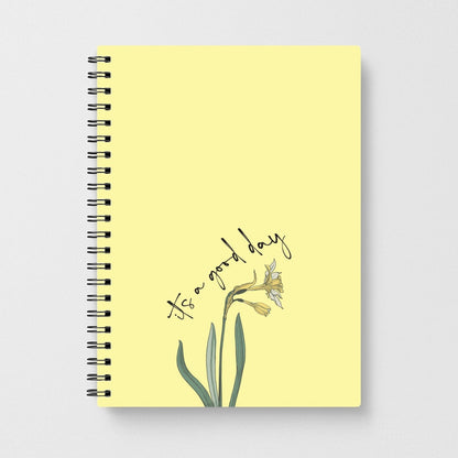 It's A Good Day Notebook