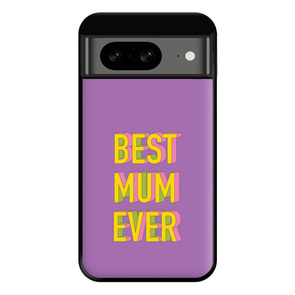 Geometric Best Mum Ever Phone Case for Google Pixel 8