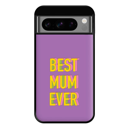 Geometric Best Mum Ever Phone Case for Google Pixel 8 Pro