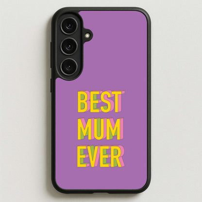 Geometric Best Mum Ever Phone Case for Galaxy S25FE