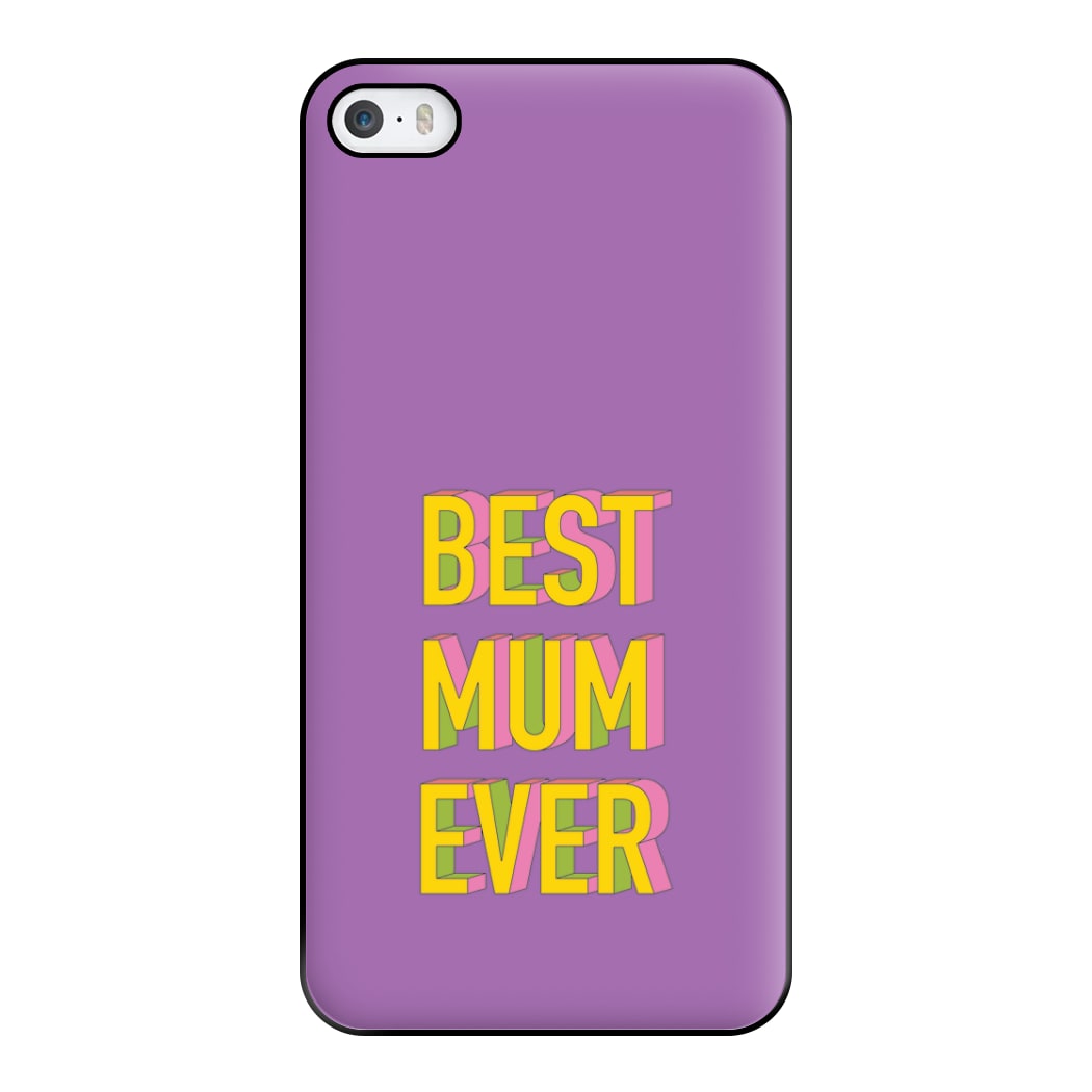 Geometric Best Mum Ever Phone Case for iPhone 5 / 5s / SE 2016